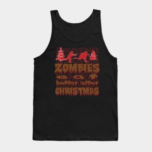 Zombies eat better after Christmas Tank Top